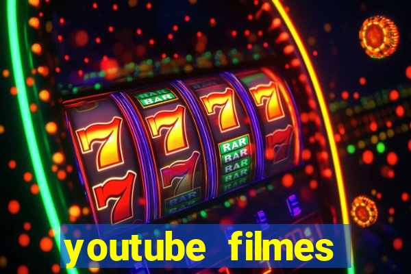 youtube filmes completos dublados gratis faroeste antigos